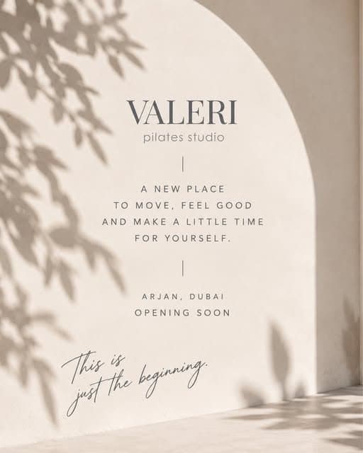 Something new is coming to Arjan!
We’ve been quietly creating VALERI — a Reformer Pilates studio built around movement, people and good energy.
A place to get stronger, feel better, meet good people and make a little time for yourself.
We’re almost ready to welcome you.
VALERI Pilates · Arjan, Dubai
Opening soon.
This is just the beginning.
